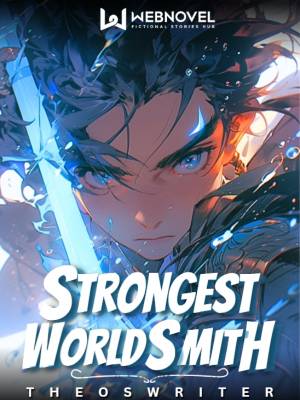 Rebirth Of The Strongest Worldsmith